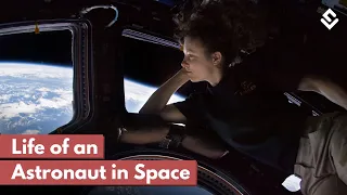 Life of Astronauts in Space | International Space Station | The World Of Science