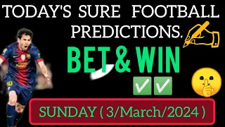 BETTING FOOTBALL TIPS TODAY 3 march 2024 FOOTBALL PREDICTIONS TODAY | MASKED BETTOR BETTING TIPS