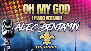Alec Benjamin - Oh My God (Karaoke Piano Version)