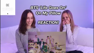 BTS (방탄소년단) ‘Life Goes On’ Official MV : on my pillow REACTION!