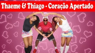 Thaeme e Thiago - Coração Apertado Prof.Léo Santos (Coreografia)