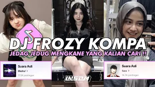 DJ FROZY KOMPA JEDAG JEDUG YANG KALIAN CARI!! | DJ VIRAL TIK TOK TERBARU 2024