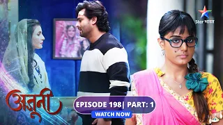 EPISODE-198 Part 01 | Ajooni | Rajveer ne Shikha se bola jhooth | अजूनी  #starbharat