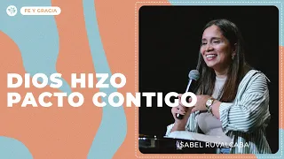 DIOS HIZO PACTO CONTIGO | ISABEL RUVALCABA