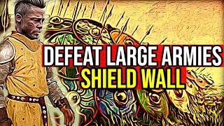 Bannerlord Battle Tactics: How to Defeat A Larger Force Using Shield Wall
