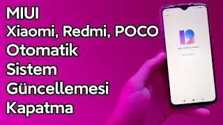 MIUI Güncelleme Bildirimi Kaldırma | Xiaomi, Redmi POCO Otomatik Sistem Güncellemeleri Kapatma