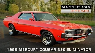 1969 Mercury Cougar 390 Eliminator Muscle Car Of The Week Video Episode #110