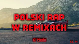 🔥 POLSKI RAP W REMIXACH 🔥 Rap w REMIXACH 😍 MUZA DO AUTA 😍 NOWOŚCI 2023 ⚡ @DJ MATIS ⚡ CZ 14