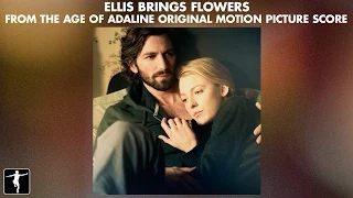 The Age Of Adaline: "Ellis Brings Flowers" - Rob Simonsen (Official Video)