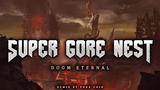 DOOM ETERNAL - SUPER GORE NEST (NON-STOP Remix)