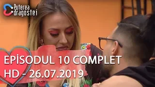 Puterea dragostei (26.07.2019) - Episodul 10 COMPLET HD