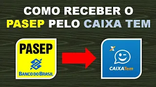 Como receber o PASEP pelo CAIXA TEM