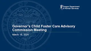 CW Governor's Child Foster Care Advisory Commission Meeting - March 18, 2024