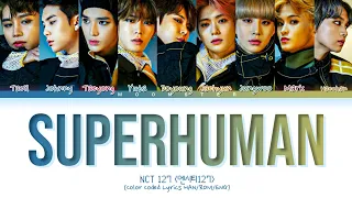 NCT 127 엔시티127 - Superhuman | Color Coded Lyrics