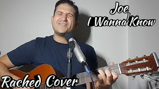 Joe - I Wanna Know - Live Acoustic Cover by Rached