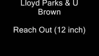 Lloyd Parks & U Brown - Reach Out  (12 inch)