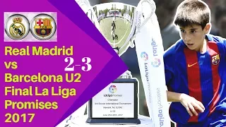 Real Madrid  vs Barcelona  U12 2-3  Final La Liga Promises 2017