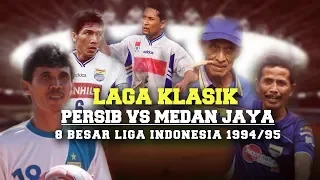#LAGAKLASIK PERSIB BANDUNG KALAHKAN MEDAN JAYA , PARTAI 8 BESAR LIGA INDONESIA 1994/1995