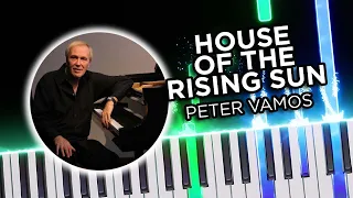 House of the Rising Sun (Peter Vamos) – Piano tutorial