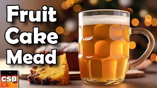Our BEST Mead Recipe! - Holiday Fruitcake Mead