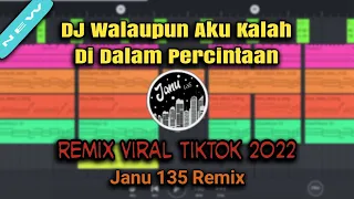 DJ Walaupun Aku Kalah Di Dalam Percintaan Remix Benang Biru Terbaru Viral Tiktok Janu 135 Remix