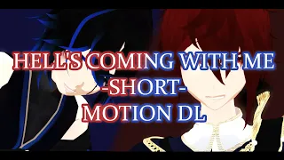 MMD x OC // Hell's Coming With Me // SHORT + P2U MOTION DL