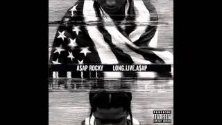 A$AP Rocky - Fuckin Problems  feat. Drake, 2 Chainz & Kendrick Lamar
