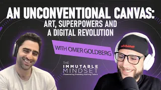 Omer Goldberg: An Unconventional Canvas: Art, Superpowers and a Digital Revolution (E18)