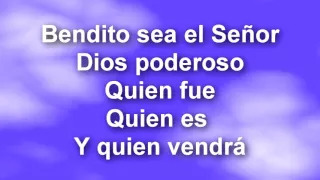 ENTRA EN LA PRESENCIA   BENDITO SEA EL SEÑOR DIOS PODEROSO