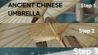 How Ancient Chinese Umbrella Was Made