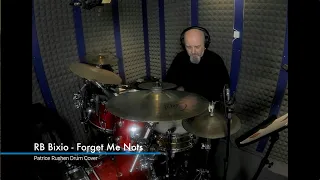 Riziero RB BIxio - Forget Me Nots [Patrice Rushen Drum Cover]