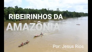 RIBEIRINHOS DA AMAZÔNIA SE ARRISCAM AS MARGENS DAS EMBARCAÇÕES