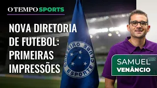 Samuel Venâncio: novo departamento de futebol do Cruzeiro