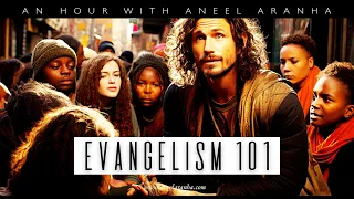 An Hour with Aneel Aranha — Evangelism 101