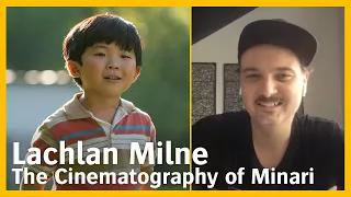 The Cinematography of Minari | Oscars 2021 Exclusive Interview