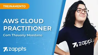 Curso: AWS Cloud Practitioner - parte 1/3 (ft. Thauany Moedano)