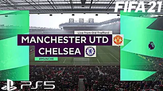 (PS5) FIFA 21 Manchester United vs Chelsea FC - 4K HDR 60fps Next Gen incredible Ultra Graphics