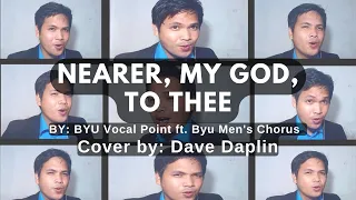 Nearer, My God, to Thee | BYU Vocal Point ft. BYU Men's Chorus COVER BY DAVE DAPLIN