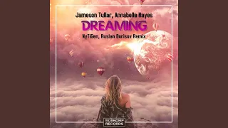 Dreaming (NyTiGen, Ruslan Borisov Remix)