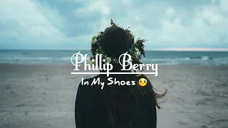 Phillip Berry - In My Shoes |Lyrics [terjemahan Indonesia] Ft Veronica Bravo