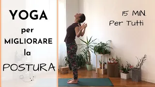 Yoga Per Migliorare La Postura ⎮15 min. Per Tutti