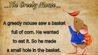 The Greedy Mouse || Improve your Skills with Listening English Stories || EnglishStories.