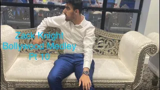 Zack Knight - Bollywood Medley Pt 10 Coming Soon