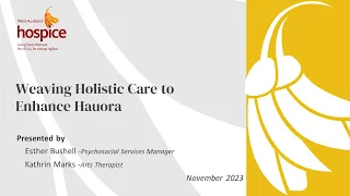 HWA Webinar: Weaving Holistic Care to Enhance Hauora