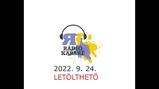 Rádiókabaré Kossuth Rádió 2022. 9. 24.