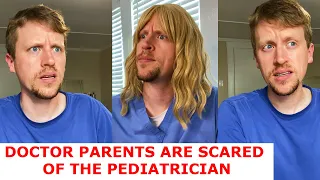 Why Doctors are Scared of the Pediatrician
