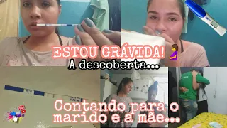 ESTOU GRÁVIDA!🤰 DESCOBRINDO A GRAVIDEZ AOS 20 ANOS / CONTANDO PARA O MARIDO E A MÃE...