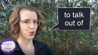 Phrasal Verb - to talk out of