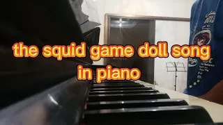 The Squid Game Doll Song in Piano.