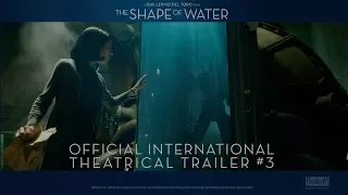 The Shape Of Water [Official International Trailer #3 in HD (1080p)]